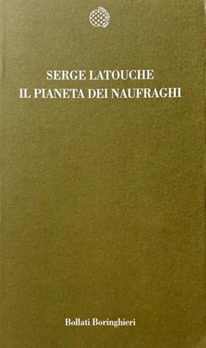 Seller image for IL PIANETA DEI NAUFRAGHI. SAGGIO SUL DOPOSVILUPPO for sale by CivicoNet, Libreria Virtuale