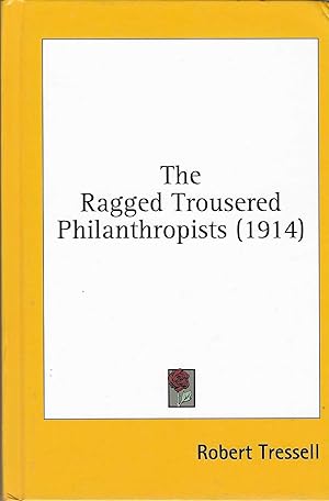 Imagen del vendedor de The Ragged Trousered Philanthropists (1914) a la venta por BASEMENT BOOKS