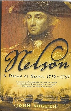 Image du vendeur pour Nelson: A Dream of Glory, 1758-1797 (John MacRae Books) mis en vente par BASEMENT BOOKS