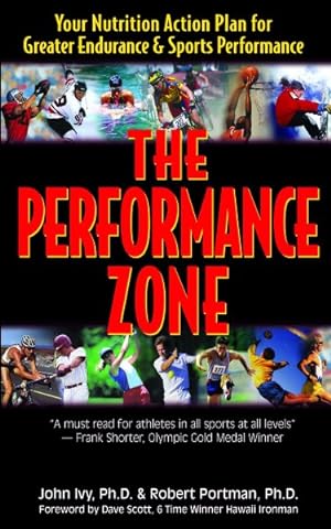Imagen del vendedor de Performance Zone : Your Nutrition Action Plan for Greater Endurance & Sports Performance a la venta por GreatBookPricesUK
