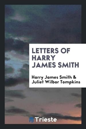 Bild des Verkufers fr Letters of Harry James Smith zum Verkauf von moluna