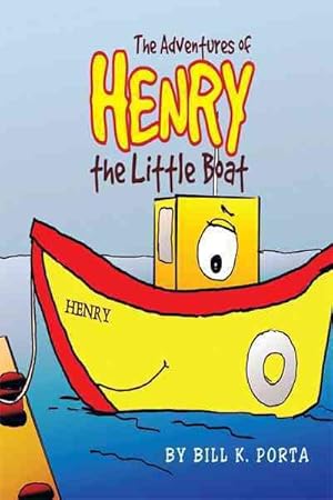Imagen del vendedor de Adventures of Henry the Little Boat a la venta por GreatBookPrices