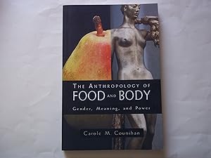 Bild des Verkufers fr The Anthropology of Food and Body: Gender, Meaning and Power zum Verkauf von Carmarthenshire Rare Books