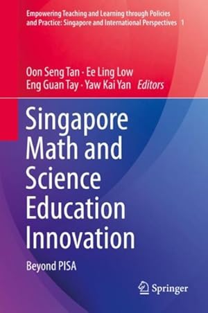 Imagen del vendedor de Singapore Math and Science Education Innovation : Beyond Pisa a la venta por GreatBookPrices