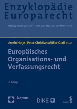 Seller image for Europisches Organisations- und Verfassungsrecht : Zugleich Band 1 der Enzyklopdie Europarecht for sale by AHA-BUCH GmbH