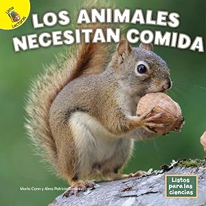 Image du vendeur pour Los animales necesitan comida -Language: spanish mis en vente par GreatBookPrices