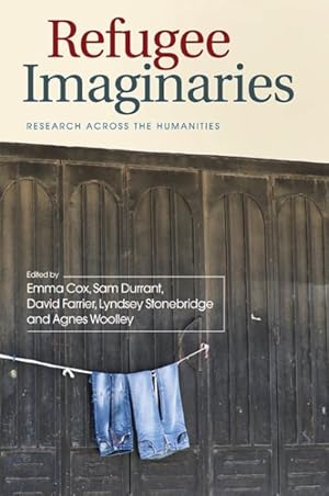 Imagen del vendedor de Refugee Imaginaries : Research Across the Humanities a la venta por GreatBookPrices