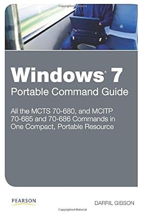 Seller image for Windows 7 Portable Command Guide: MCTS 70680, 70685 and 70686 for sale by WeBuyBooks
