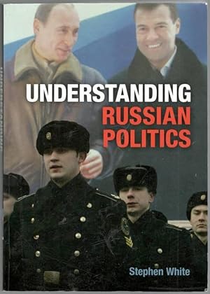 Imagen del vendedor de Understanding Russian politics a la venta por Erik Oskarsson Antikvariat