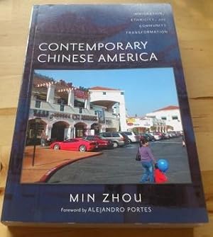 Contemporary Chinese America. Immigration, Ethnicity, and Community Transformation