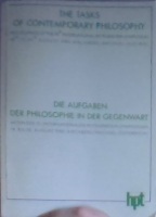 The Tasks of Contemporary Philosophy. Proceedings of the 10th International Wittgenstein Symposiu...