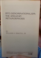 Seller image for Into Denominationalism: The Anglican Metamorphosis for sale by Erik Oskarsson Antikvariat