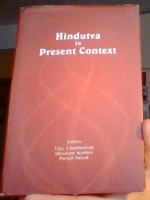 Hindutva in Present Context (Proceedings of the sminar on "Hindutva in Present Context") 16, 17 S...