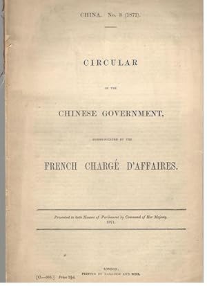 Circular of the Chinese Government, communicated by the French Chargé d'Affaires