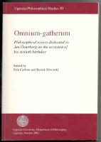 Omnium-gatherum. Philosophical essays dedicated to Jan Österberg on the occasion of his sixtieth ...