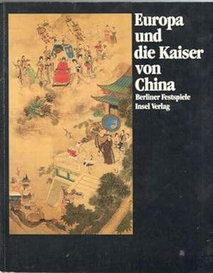 Europa und die Kaiser von China 1240-1816