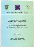 Imagen del vendedor de Arabs and the West: Mutual Images. a la venta por Erik Oskarsson Antikvariat