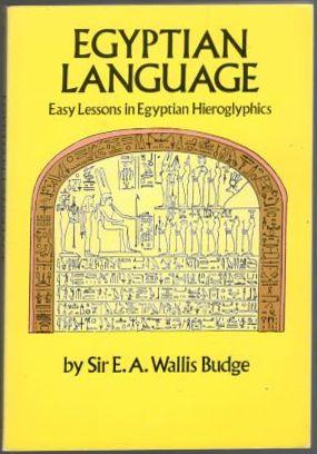 Seller image for Egyptian Language. Easy Lessons in Egyptian Hieroglyphics for sale by Erik Oskarsson Antikvariat