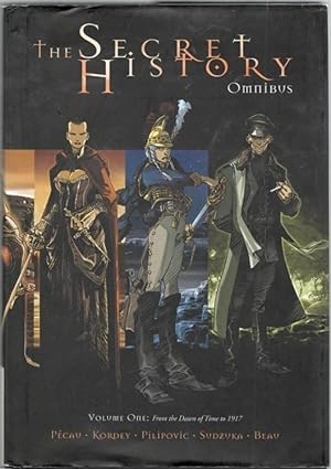 The Secret History Omnibus. Volume One. From the Dawn of Time to 1917