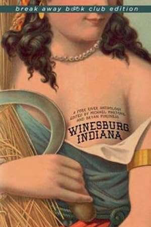 Bild des Verkufers fr Winesburg, Indiana : A Fork River Anthology zum Verkauf von GreatBookPricesUK