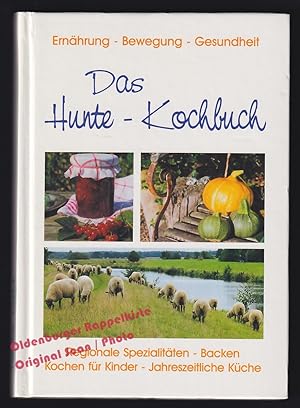 Das Hunte-Kochbuch: Ein regionales, modernes und illustriertes Kochbuch aus Tungeln und Hundsmühl...