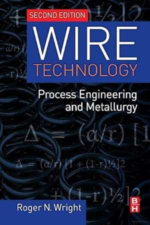 Immagine del venditore per Wire Technology : Process Engineering and Metallurgy venduto da GreatBookPrices