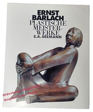 Ernst Barlach: Plastische Meisterwerke - Beloubek-Hammer, Anita