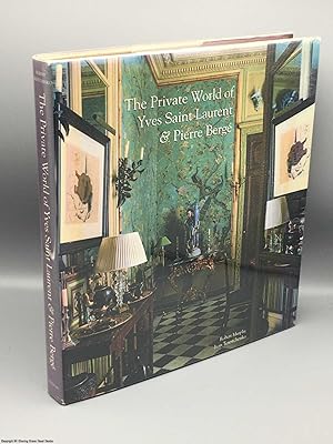 Seller image for The Private World of Yves Saint Laurent & Pierre Berge for sale by 84 Charing Cross Road Books, IOBA