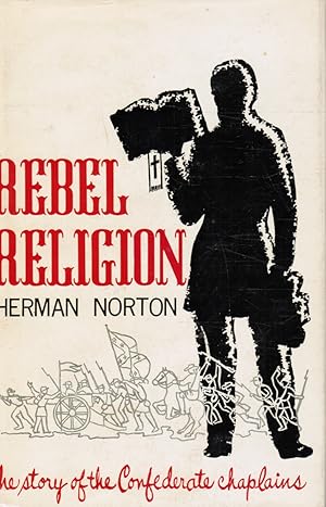 Seller image for Rebel Religion: the Story of Confederate Chaplains for sale by Bookshop Baltimore