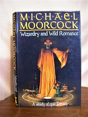 Seller image for WIZARDRY AND WILD ROMANCE for sale by Robert Gavora, Fine & Rare Books, ABAA