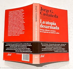 Immagine del venditore per La utopa desarmada. Intrigas, dilemas y promesa de la izquierda en Amrica Latina venduto da La Social. Galera y Libros