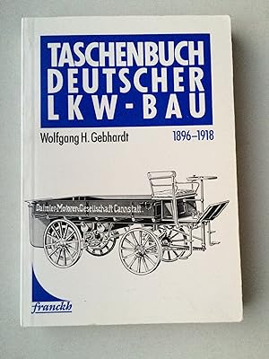 Taschenbuch deutscher LKW - Bau 1896-1918