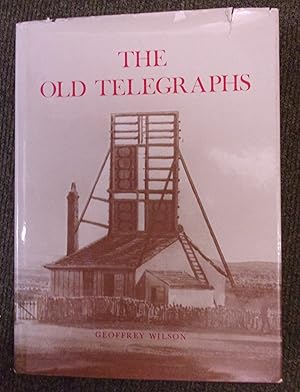 Imagen del vendedor de The Old Telegraphs a la venta por Baggins Book Bazaar Ltd