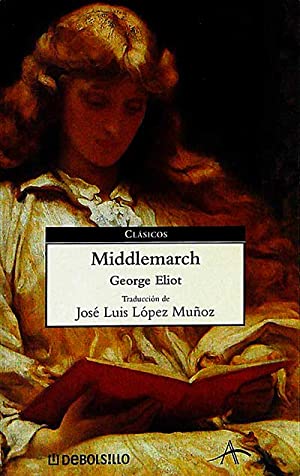MIDDLEMARCH Traducción de josé Luis López Muñoz