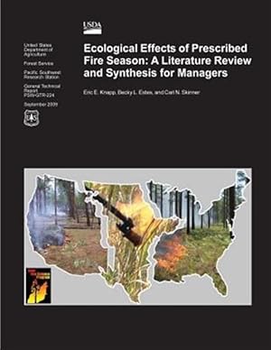 Seller image for Ecological Effects of Prescribed Fire Season : A Literature Review and Synthesis for Managers for sale by GreatBookPrices