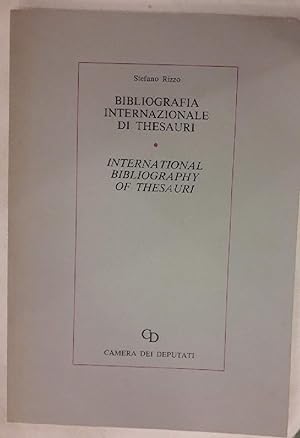 Seller image for BIBLIOGRAFIA INTERNAZIONALE DI THESAURI/INTERNATIONAL BIBLIOGRAPHY OF THESAURI(1987) for sale by Invito alla Lettura