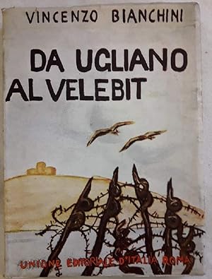 Imagen del vendedor de DA UGLIANO AL VELEBIT(1941) a la venta por Invito alla Lettura