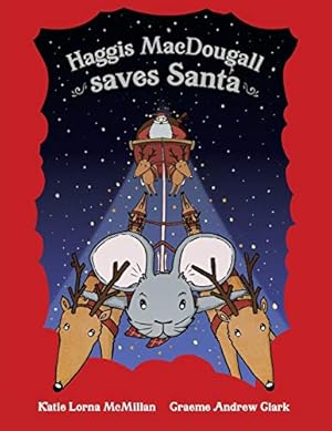 Seller image for Haggis MacDougall saves Santa for sale by WeBuyBooks