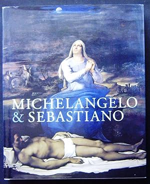 Image du vendeur pour Michelangelo & Sebastiano mis en vente par booksbesidetheseaside