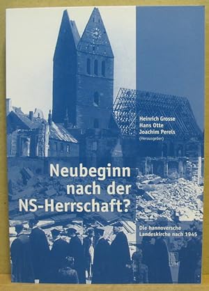 Bild des Verkufers fr Neubeginn nach der NS-Herrschaft? Die hannoversche Landeskirche nach 1945. zum Verkauf von Nicoline Thieme