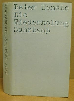 Bild des Verkufers fr Die Wiederholung. zum Verkauf von Nicoline Thieme