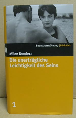 Bild des Verkufers fr Die unertrgliche Leichtigkeit des Seins. (Sddeutsche Zeitung Bibliothek 1) zum Verkauf von Nicoline Thieme