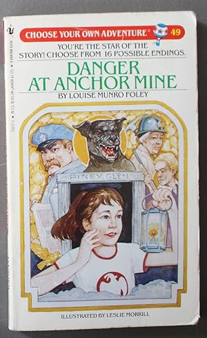 DANGER AT ANCHOR MINE - CHOOSE YOUR OWN ADVENTURE #49.