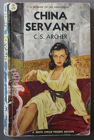 China Servant (Adventure/Esoteric; 1st paperback; Very Scarce. (Canadian Collins White Circle # 4...