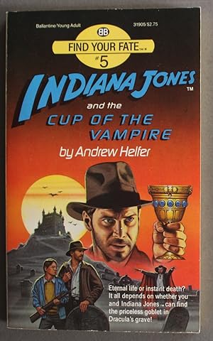 INDIANA JONES and the Cup of the Vampire. ( #5 Find Your Fate Book Series ) DRACULA Storyline;