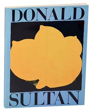 Imagen del vendedor de Donald Sultan a la venta por Jeff Hirsch Books, ABAA