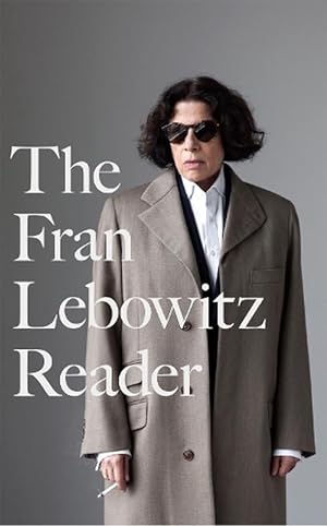 Seller image for The Fran Lebowitz Reader (Hardcover) for sale by Grand Eagle Retail