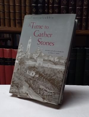 Seller image for A Time To Gather Stones: essays by Vladimir Soloukhin for sale by Structure, Verses, Agency  Books