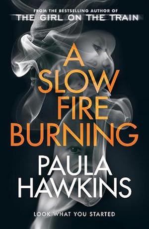 Seller image for A Slow Fire Burning (Hardcover) for sale by Grand Eagle Retail