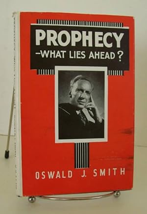 Seller image for Prophecy - What Lies Ahead? for sale by John E. DeLeau